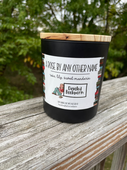 A Rose By Any Other Name Soy Candle