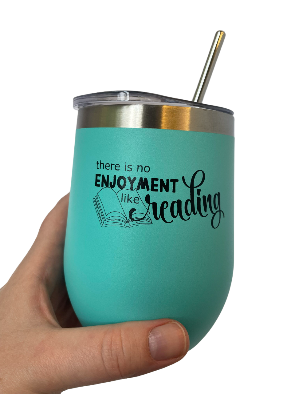 There is No Enjoyment Like Reading 12 oz. Drink Tumbler
